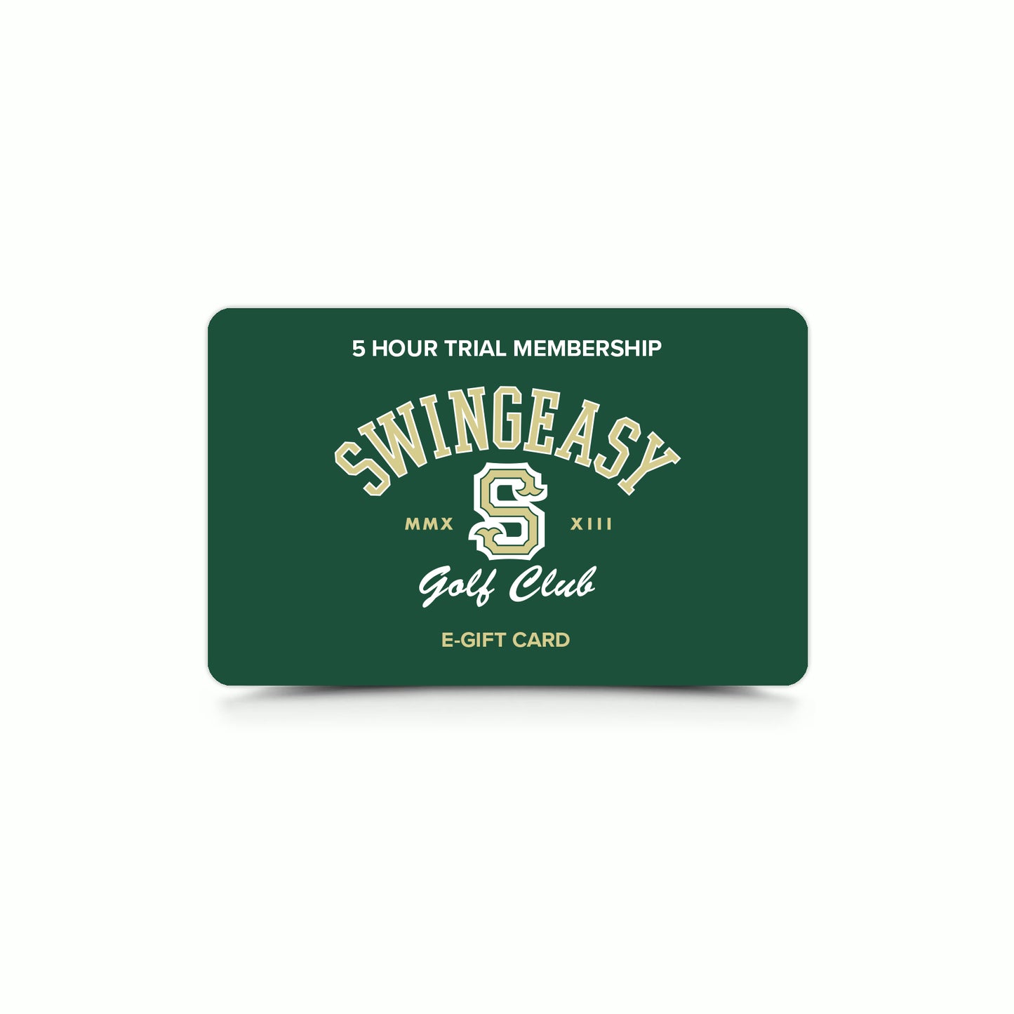 5 Hour Trial Membership $325 E-Gift Card